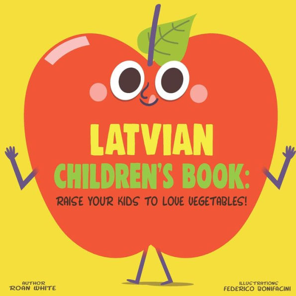 Latvian Children's Book: Raise Your Kids to Love Vegetables!