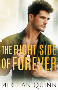 Title: The Right Side of Forever, Author: Meghan Quinn