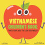 Vietnamese Children's Book: Raise Your Kids to Love Vegetables!