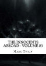 The Innocents Abroad - Volume 03