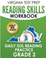 VIRGINIA TEST PREP Reading Skills Workbook Daily SOL Reading Practice Grade 3: Preparation for the SOL Reading Tests