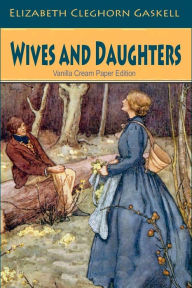 Title: Wives and Daughters, Author: Elizabeth Gaskell