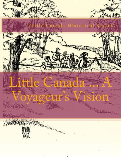 Little Canada ... A Voyageur's Vision