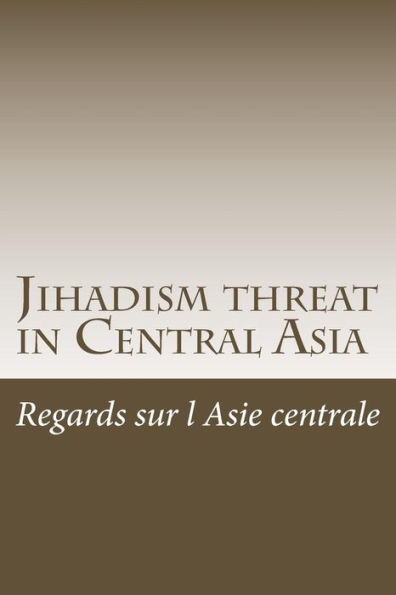 Jihadism threat in Central Asia