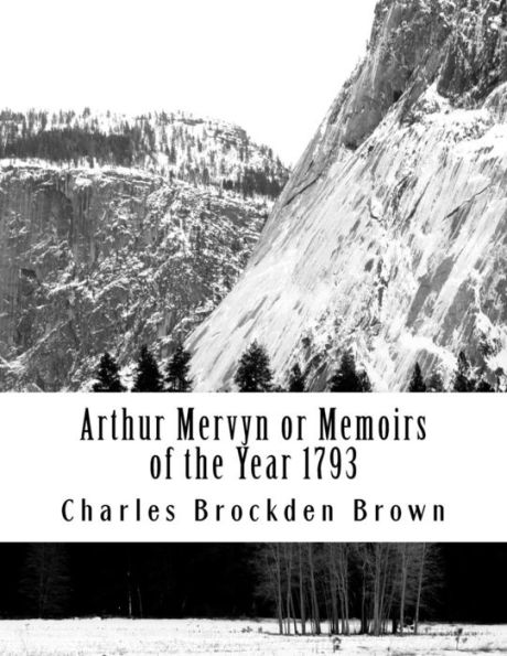 Arthur Mervyn or Memoirs of the Year 1793