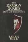 The Dragon Guard: Dawn and Rage Part 2
