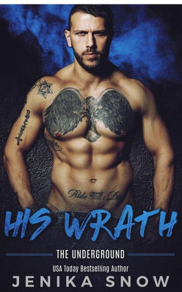 His Wrath (Underground, 2)