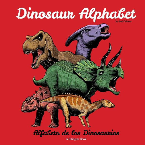 Dinosaur Alphabet: Alfabeto de los Dinosaurios