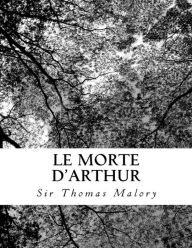 Title: Le Morte d'Arthur, Author: Thomas Malory