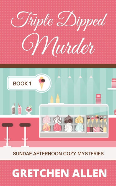 Triple Dipped Murder