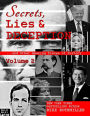 Secrets, Lies & Deception 2: And Other Amazing Pieces of History
