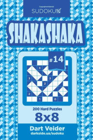 Title: Sudoku Shakashaka - 200 Hard Puzzles 8x8 (Volume 14), Author: Dart Veider