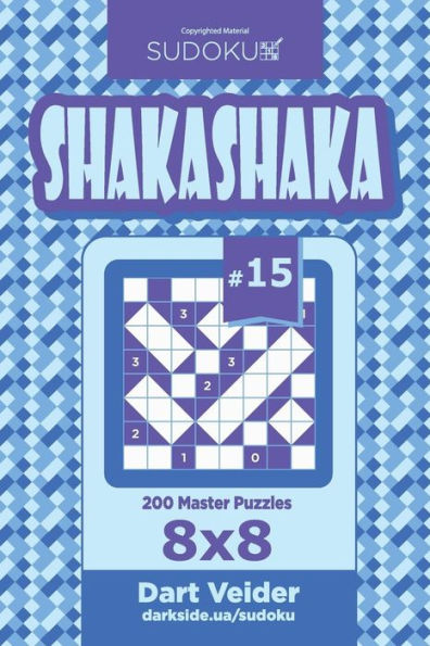 Sudoku Shakashaka - 200 Master Puzzles 8x8 (Volume 15)