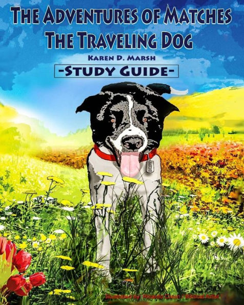 The Adventures of Matches the Traveling Dog Study Guide