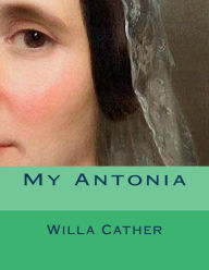 Title: My Antonia, Author: Willa Cather