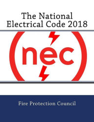 Title: The National Electrical Code 2018, Author: Fire Protection Council
