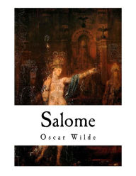 Title: Salome: A Tragedy in One Act, Author: Aubrey Beardsley