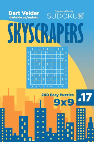 Sudoku Skyscrapers - 200 Easy Puzzles 9x9 (Volume 17)