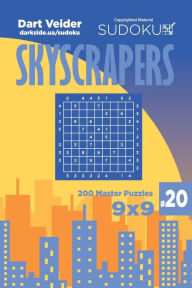 Title: Sudoku Skyscrapers - 200 Master Puzzles 9x9 (Volume 20), Author: Dart Veider