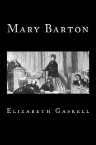 Title: Mary Barton (Timeless Classics), Author: Elizabeth Gaskell