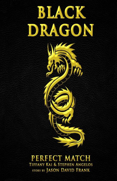 Black Dragon: Perfect Match