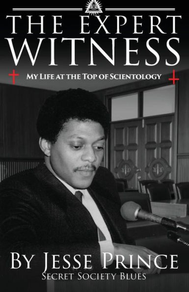 The Expert Witness: My Life at the Top of Scientology