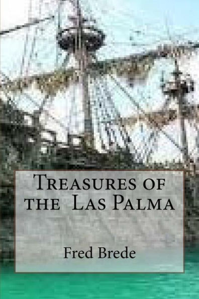 Treasures of the Las Palma?