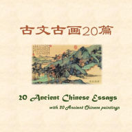 Title: 20 Ancient Chinese Essays with 20 Ancient Chinese paintings, Author: Slow Rabbit