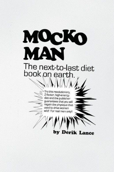 Mocko Man: The Next-To-Last Diet Book on Earth