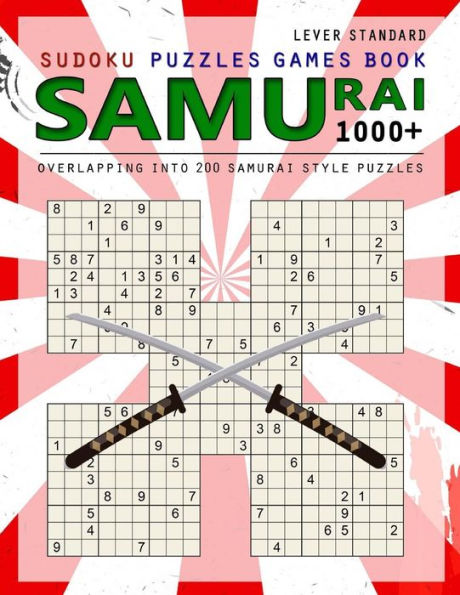 Samurai Sudoku: 1000 Puzzle Book, Overlapping into 200 Samurai Style Puzzles, Travel Game, Lever Standard Sudoku, Volume 15