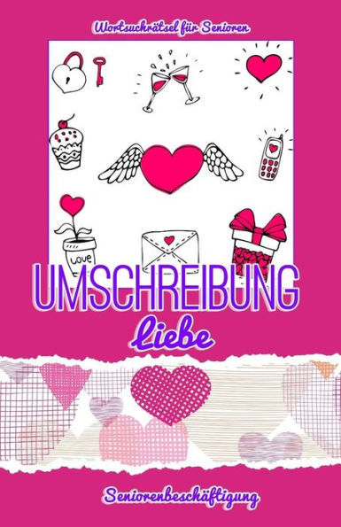 Umschreibung Liebe: Seniorenbeschäftigung - Rätsel