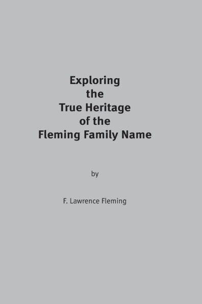 Exploring the True Heritage of the Fleming Family Name