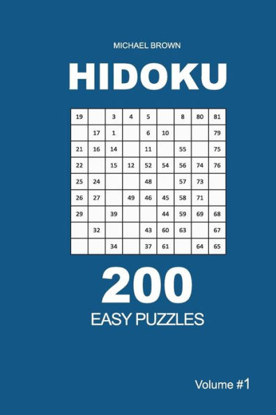 Hidoku - 200 Easy Puzzles 9x9 (Volume 1)