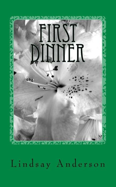 First Dinner: A Caralee Green Novel