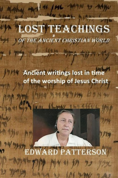 Lost Teachings: Of The Ancient Christian World