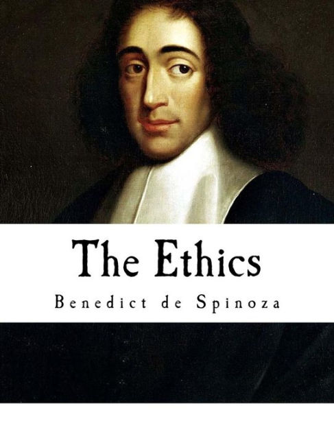 The Ethics: Ethica Ordine Geometrico Demonstrata by Benedict de Spinoza ...