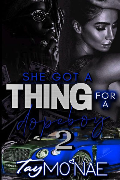 She Got A Thing For A Dope 2