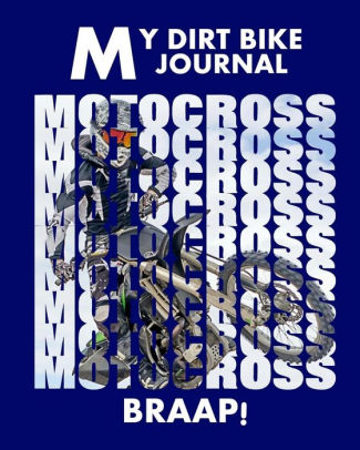 My Dirt Bike Journal Motocross Bikers Cool Racing Graphic Cover On