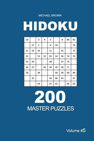 Hidoku - 200 Master Puzzles 9x9 (Volume 5)