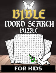 Title: Bible Word Search For Kids: Christian Word Search Puzzle Book For Kids Adults And Senior With Inspirational Words - Bible Activity Book Crossword Puzzle - Church, Sunday School & VBS Activity Book, Author: Heather Lanister