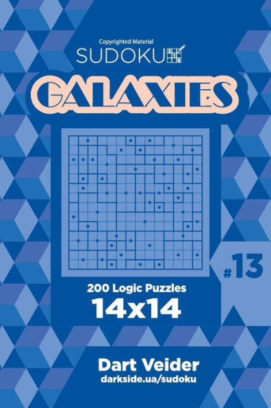 Sudoku Galaxies - 200 Logic Puzzles 14x14 (Volume 13)