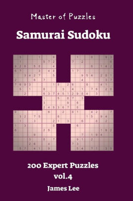 master of puzzles samurai sudoku 200 expert vol 4 by james lee paperback barnes noble