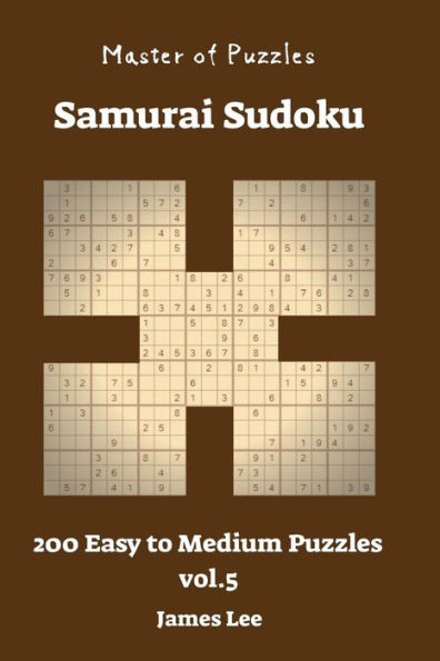 Master of Puzzles - Samurai Sudoku 200 Easy to Medium vol. 5