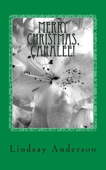 Merry Christmas, Caralee!: A Caralee Green Novel