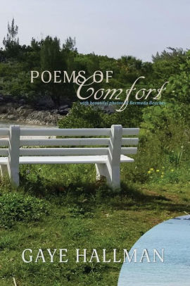 Poems Of Comfort By Gaye Hallman Paperback Barnes Noble