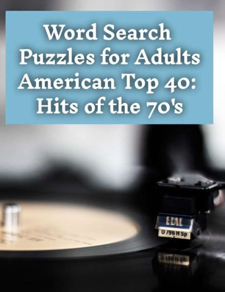 Word Search Puzzles: American Top 40: Hits of the 70's