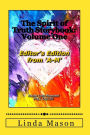 The Spirit of Truth Storybook Editor's Edition: Volume ONE: Full Color