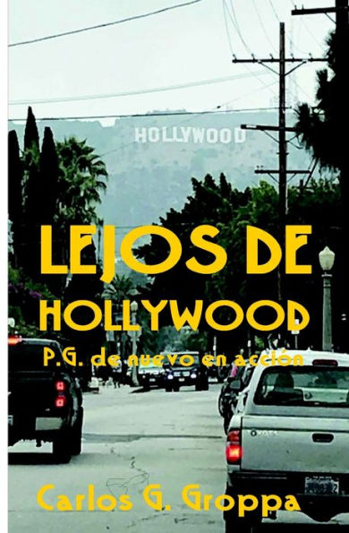 Lejos de Hollywood: P.G. de nuevo en accion
