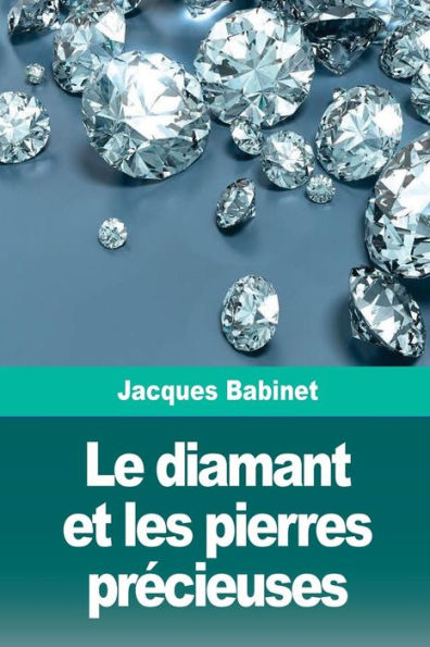 Le diamant et les pierres prï¿½cieuses