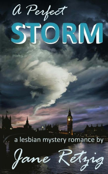 A Perfect Storm: A Lesbian Mystery Romance